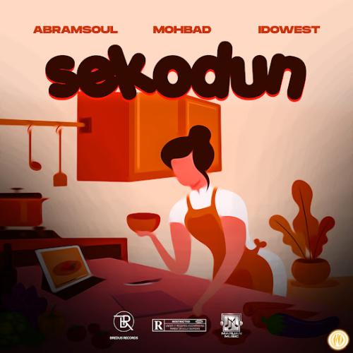 Download Abramsoul Sekodun Ft Mohbad Idowest Mp3 Download