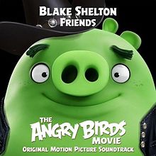 Download Blake Shelton Friends Angry birds MP3 DOWNLOAD