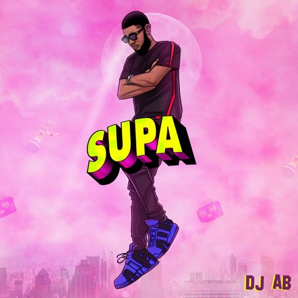 Download DJ AB Supa Supa ft Mr Eazi Mp3 Download