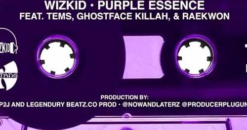 Download WizKid & Tems Purple Essence Ft Ghostface Killah & Raekwon MP3 Download