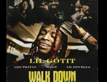 Download Lil Gotit CEO Trayle Lil Double 0 & Biggz Walk Down MP3 Download