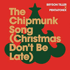 Download Bryson Tiller Pentatonix The Chipmunk Song Christmas Dont Be Late MP3 Download