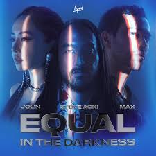 Download Steve Aoki Jolin Tsai & Max Equal In The Darkness Steve Aoki Character X Version MP3 Download