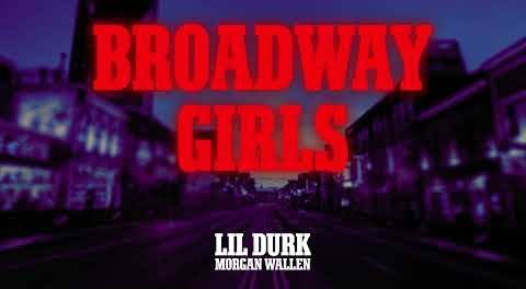 Download Lil Durk Broadway Girls Ft Morgan Wallen MP3 Download