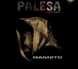 Download Magnito PALESA Lost Tapes EP ZIP Download