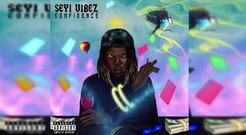 Download Seyi Vibez Confidence MP3 Download