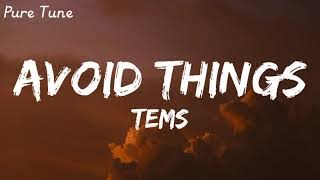 Download Tems – Avoid Things Mp3 Download