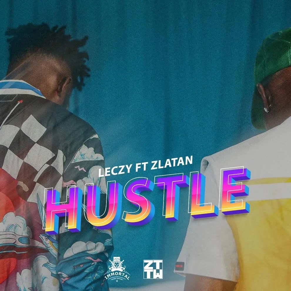 Download Leczy – Hustle ft. Zlatan Mp3 Download