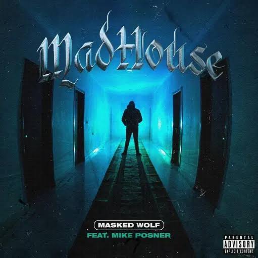Download Masked Wolf Madhouse Ft Mike Posner MP3 Download