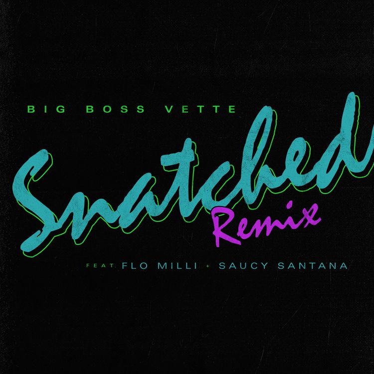 Download Big Boss Vette Snatched Remix ft Flo Milli & Saucy Santana MP3 Download