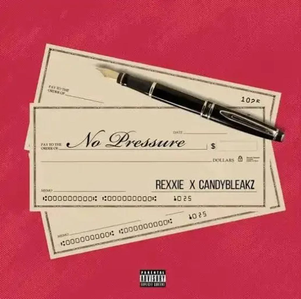 Download Rexxie – No Pressure Ft. Candy Bleakz Mp3 Download