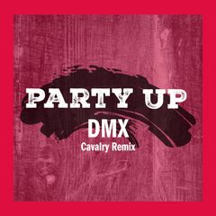 Download DMX Party Up Cavalry Remix MP3 Download