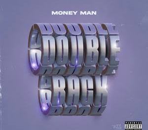 Download Money Man Double Back MP3 Download