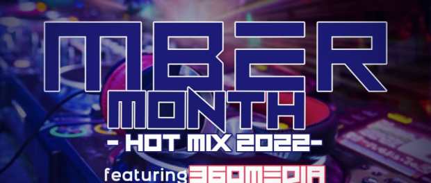 Download DJ OGboy Mber Month Hot Mix 2022 Ft 360Mediamusic MIXTAPE Download
