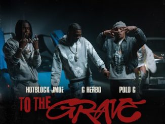 Download Hotblock Jmoe To The Grave ft POLO G & G Herbo MP3 Download