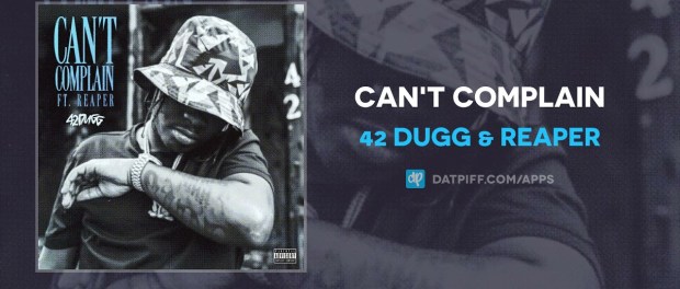 Download 42 Dugg Can’t Complain MP3 Download