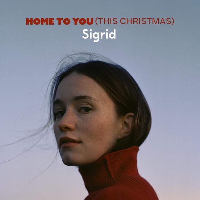 Download Sigrid Home To You This Christmas Mp3 Download