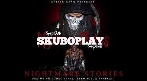 Download Sniper Gang Nightmare Stories ft Kodak Black Syko Bob & Snapkatt MP3 Download