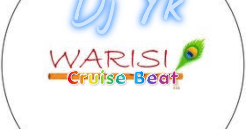 Download DJ YK Warisi Cruise Beat MP3 Download