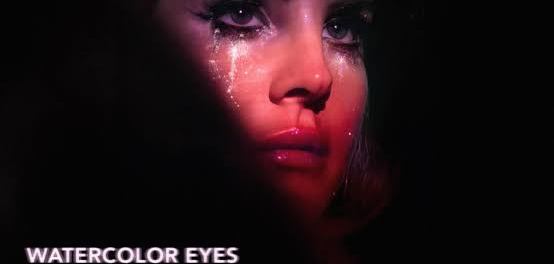 Download Lana Del Rey Watercolor Eyes from Euphoria an Original HBO Series MP3 Download