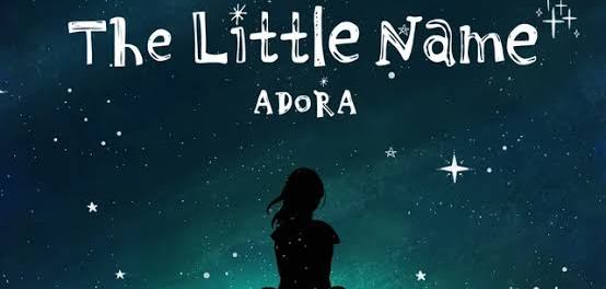 Download ADORA – The Little Name Mp3 Download