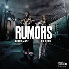 Download Gucci Mane – Rumors Ft. Lil Durk Mp3 Download