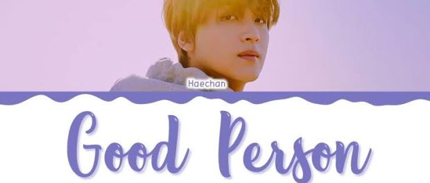 Download HAECHAN – Good Person (2022) Mp3 Download