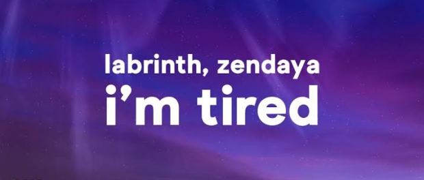 Download Labrinth & Zendaya Im Tired MP3 Download