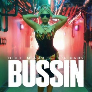 Download MP3: Nicki Minaj – Bussin Ft. Lil Baby Mp3 Download