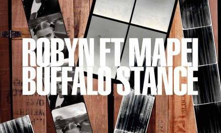 Download Robyn – Buffalo Stance ft. Mapei Mp3 Download