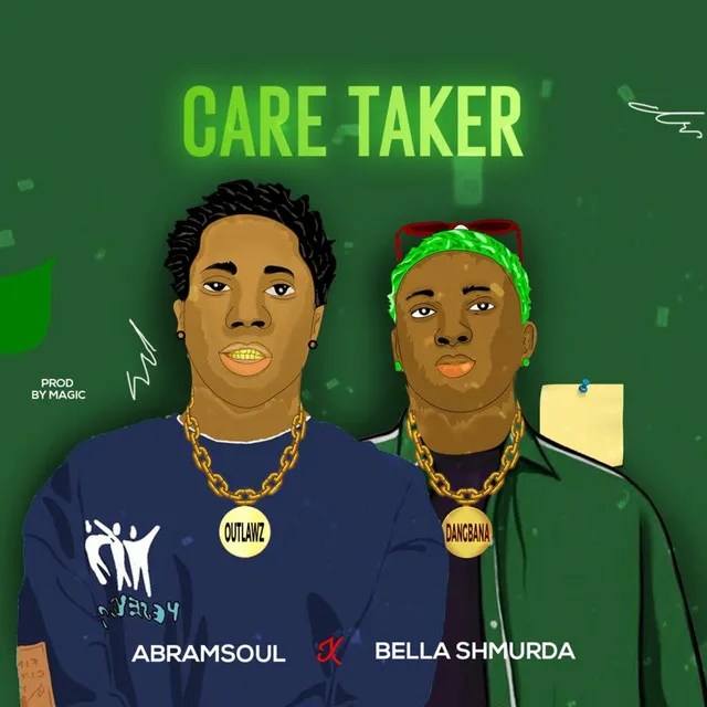 Download Abramsoul – Caretaker ft. Bella Shmurda Mp3 Download