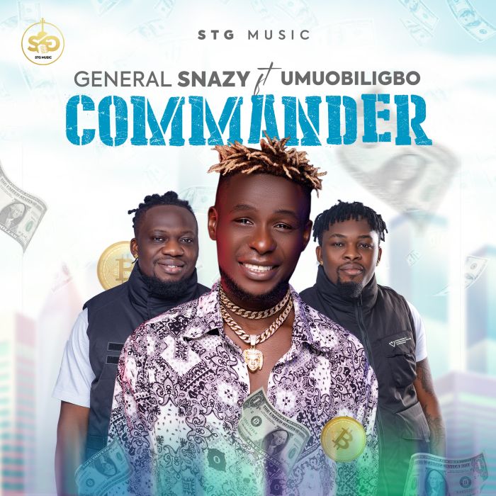Download General Snazy Ft. UmuObiligbo – Commander Mp3 Download