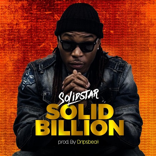 Download Solidstar – Solid Billion Mp3 Download