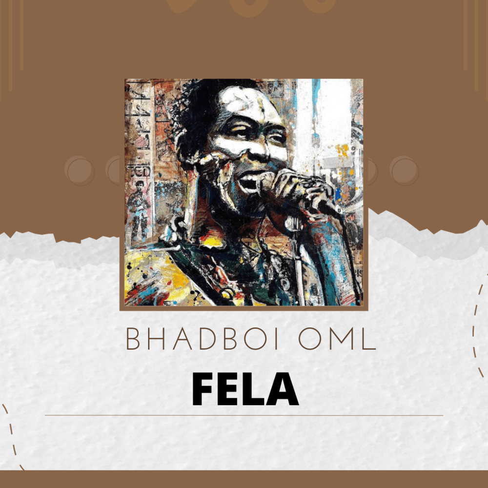 Download Bhadboi OML – Fela Mp3 Download