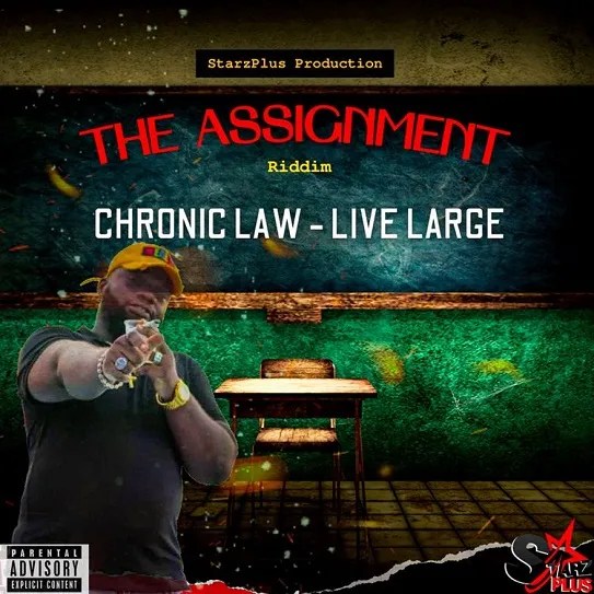 Download Chronic Law – Live Large (The Assignment Riddim) Mp3 Download