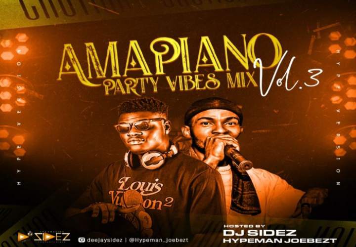 Download DJ Sidez x Joebezt Tha Hype Komando – Amapiano Party Vibes Mix Mp3 Download