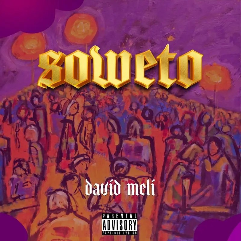 Download David Meli – Soweto Mp3 Download