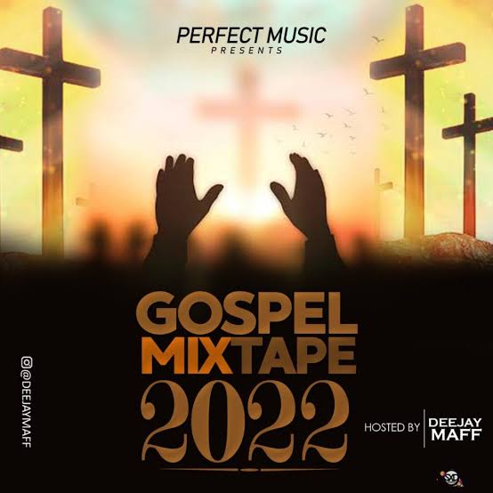 Download Dj Maff - Gospel Mixtape 2022 Mp3 Download