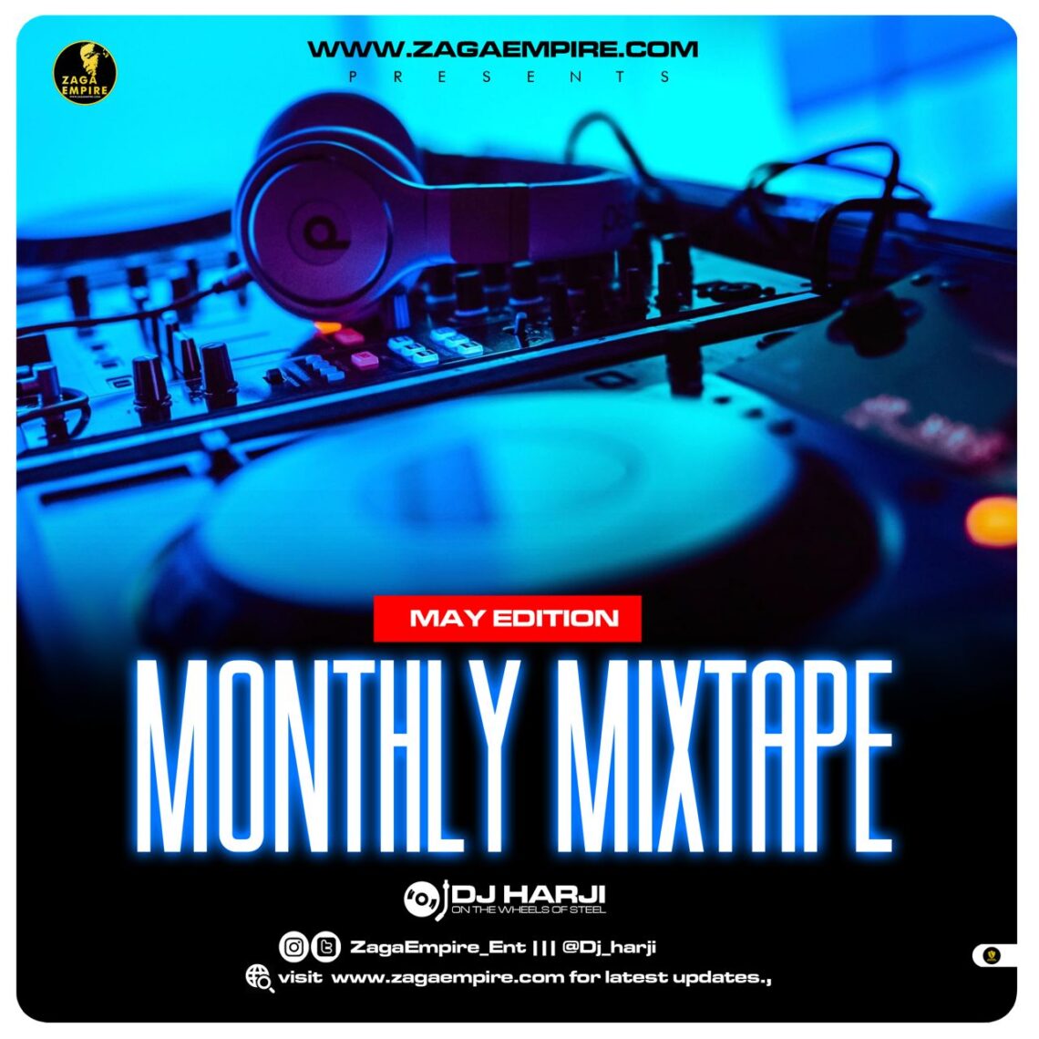 Download WF DJ Harji – ZagaEmpire Monthly Mixtape (May 2022 Edition) Mp3 Download