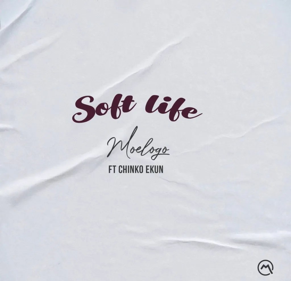 Download Moelogo – Soft Life ft. Chinko Ekun Mp3 Download