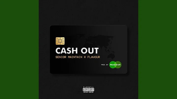 Download Senior Maintain – Cash Out ft Flavour Mp3 Download