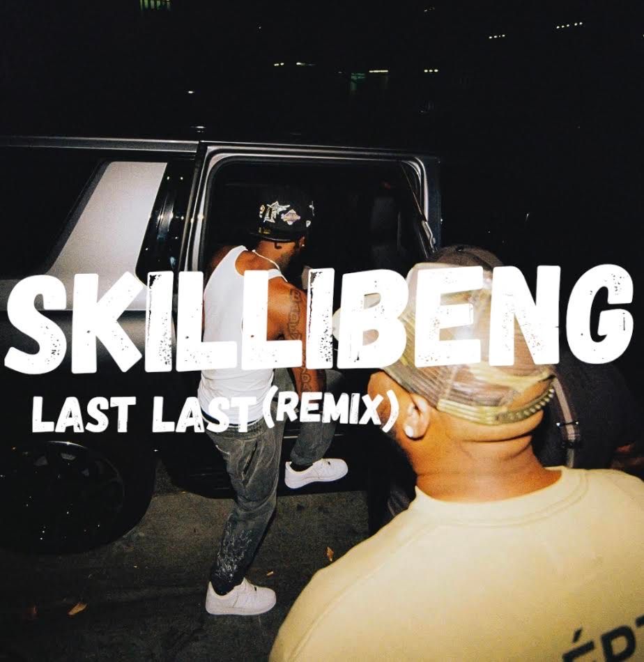 Download Skillibeng Last Last Remix MP3 Download