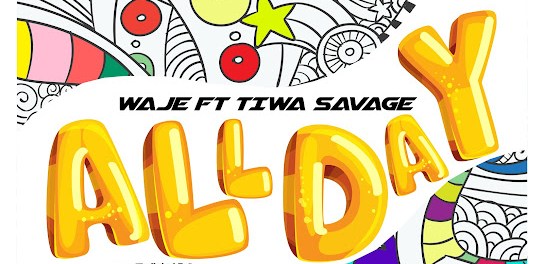 Download Waje All Day Ft Tiwa Savage MP3 Download
