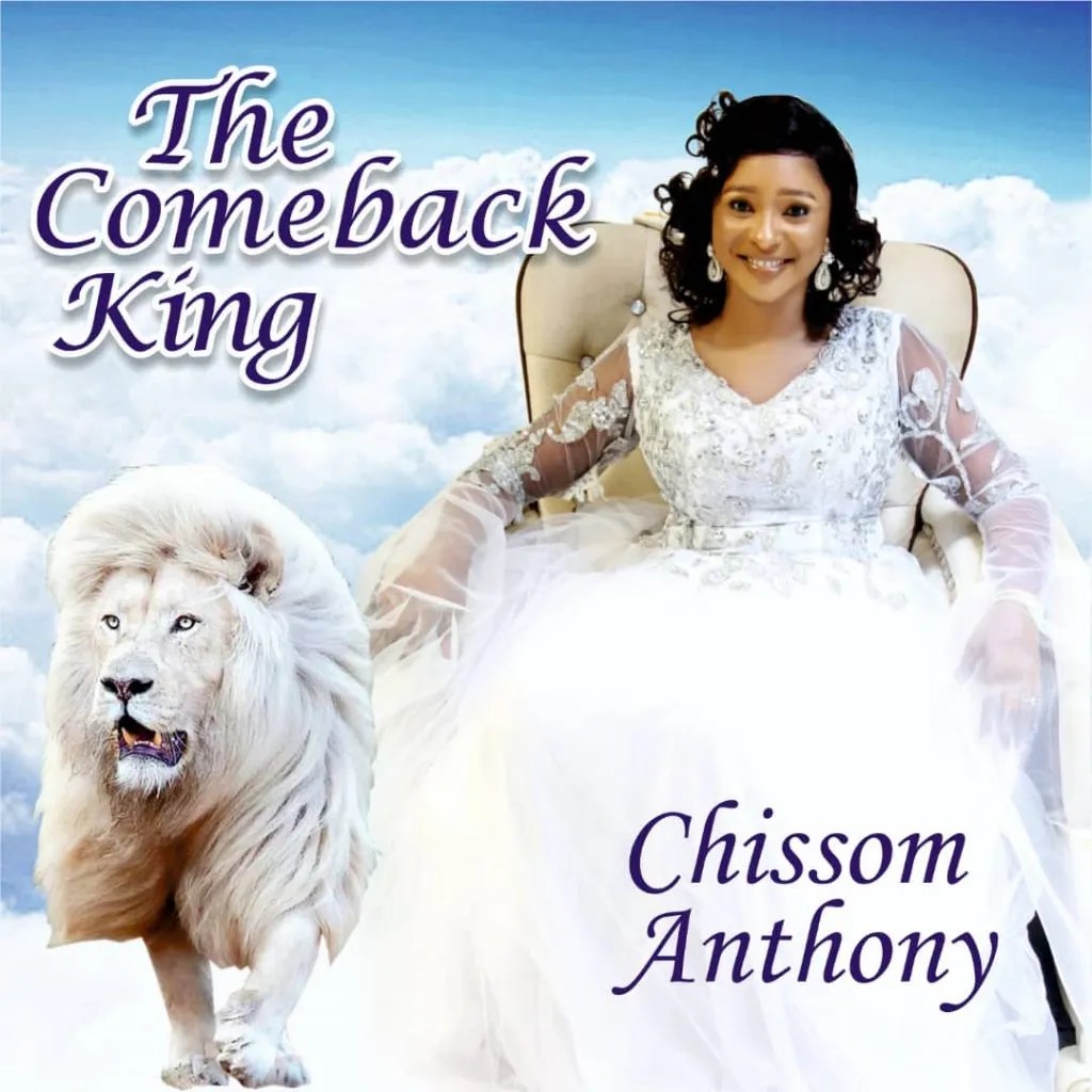 Download Chissom Anthony – The Comeback King Mp3 Download