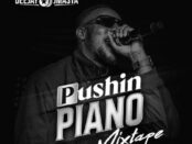 Download Deejay J Masta – Pushing Piano Mixtape Mp3 Download