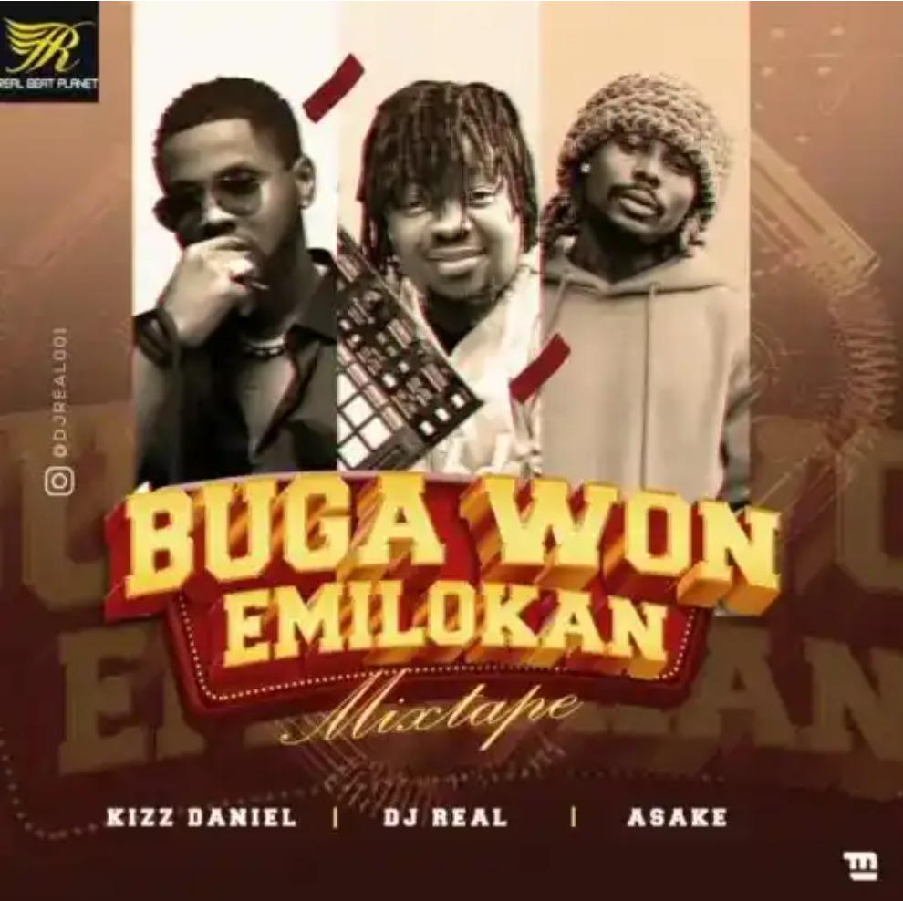 Download DJ Real – Buga Won Emilokan Mix Mp3 Download