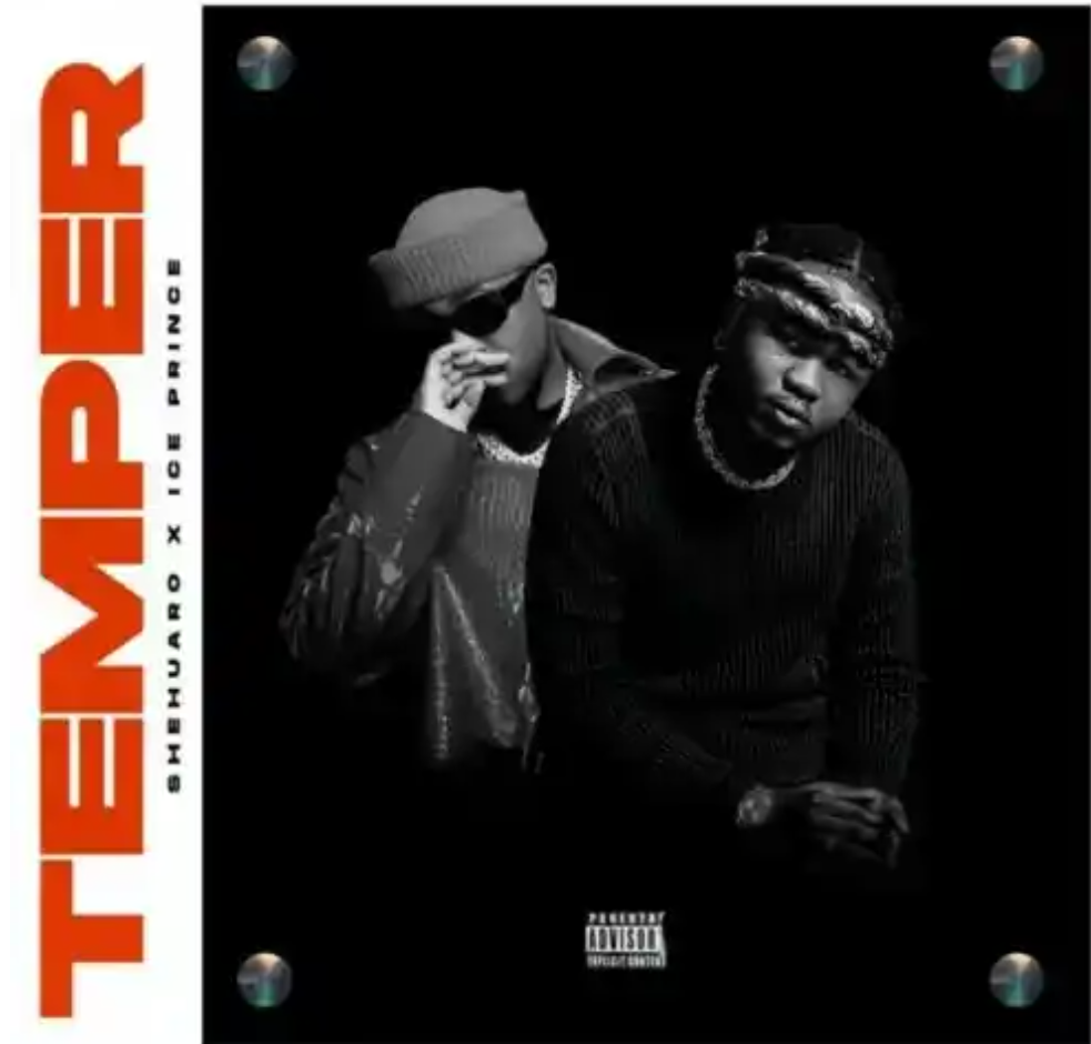 Download Shehauro ft Ice Prince – Temper Mp3 Download