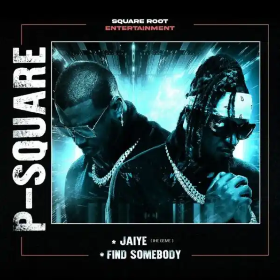 Download P Square – Find Somebody Mp3 Download