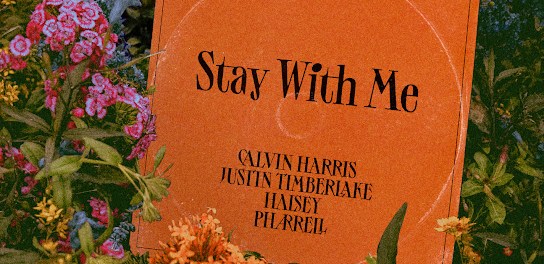 Download Calvin Harris Stay With Me Ft Justin Timberlake Halsey & Pharrell Williams MP3 Download
