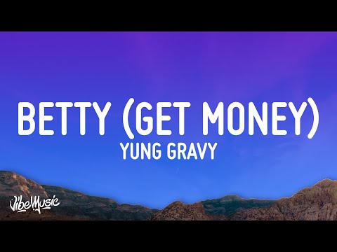 Download Yung Gravy – Betty (Get Money) Mp3 Download